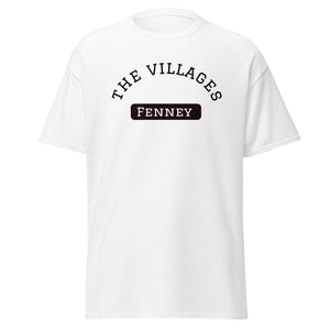 The Villages - Village of Fenney T Shirt